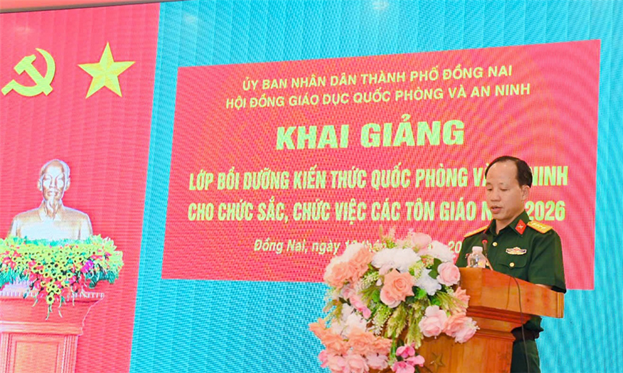 Thành phố Đồng Nai:  Khai mạc lớp bồi dưỡng kiến thức quốc phòng và an ninh cho 200 chức sắc, chức việc, nhà tu hành các tôn giáo